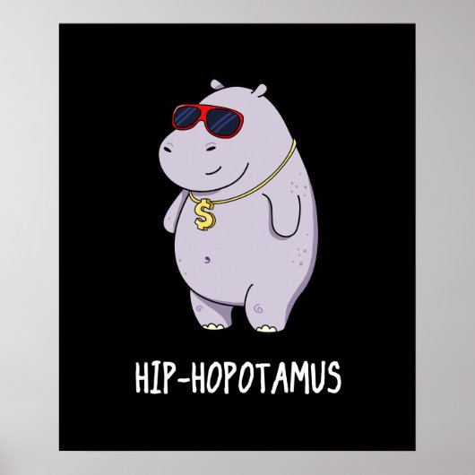 Hip-Hopotamus Funny Hippo Pun Dark BG Poster (Voorkant)