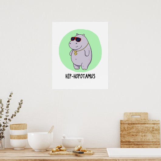 Hip-Hopotamus Funny Hippo Pun Poster (Keuken)