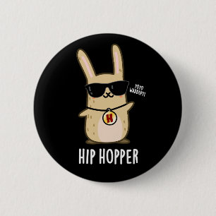 Hip Hopper Funny Bunny Rabbit Pun Dark BG Ronde Button 5,7 Cm
