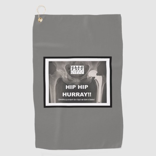 Hip Hurray - Gefeliciteerd met de heup vervanging Golfhanddoek (Voorkant)