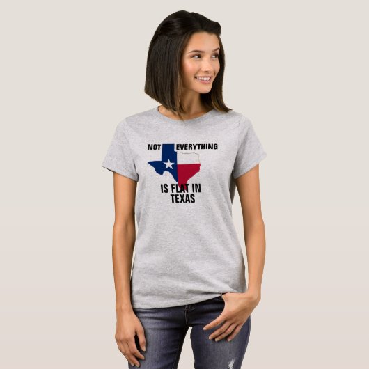 Hip not Flat in Texas Womens Curves Humor Funny T-shirt (Voorkant volledig)
