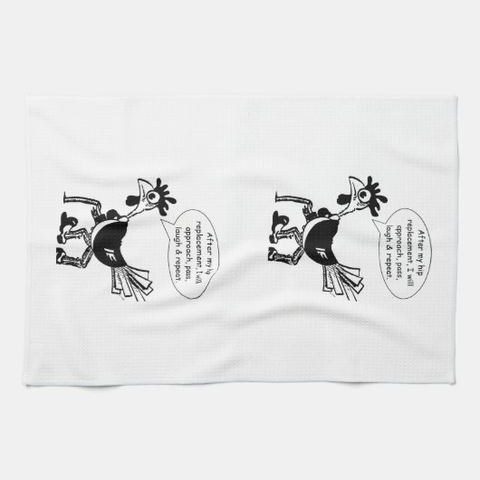 Hip Replacement Chgery - Fun Quote Theedoek (Horizontaal)