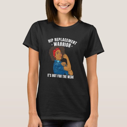 Hip Replacement Warrior African American Women Bla T-shirt (Voorkant)