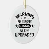 Hip Surgery Humor geüpgraded Keramisch Ornament (Rechts)