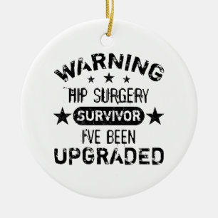 Hip Surgery Humor geüpgraded Keramisch Ornament