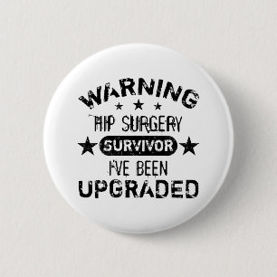 Hip Surgery Humor geüpgraded Ronde Button 5,7 Cm