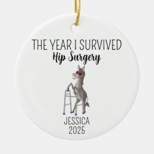 Hip Surgery ornament, het jaar dat ik Hip overleef Keramisch Ornament