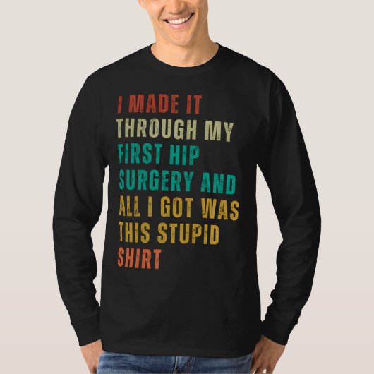 Hip Surgery  Post Surgery Gag  Get Well Soon   1 T-shirt (Voorkant)