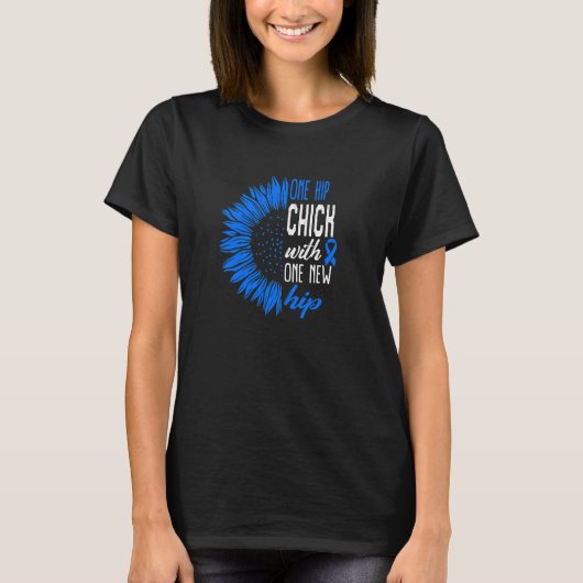 Hip Surgery Replacement One Hip Chick Sunflower Bi T-shirt (Voorkant)