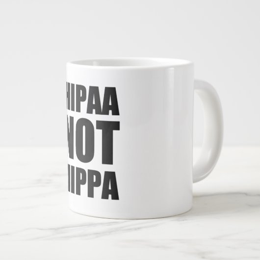 HIPAA niet HIPPA-Mok Grote Koffiekop (Voorkant rechts)