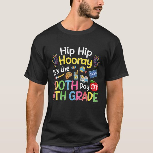 Hiphip hooray 100e dag van de 4e graad lerarenstud t-shirt (Voorkant)