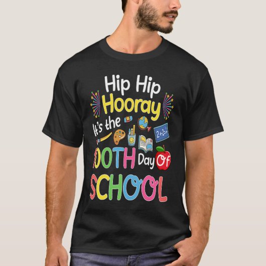 Hiphip Hooray 100th Day Of School Teacher Students T-shirt (Voorkant)