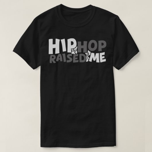 Hiphop heeft me opgevoed t-shirt (Design voorkant)