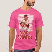 Hiphop Sasquatch Daddy Squatch T-shirt (Voorkant)