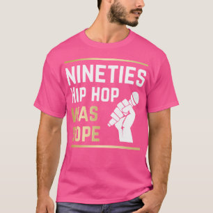Hiphop was een dope uit de jaren 90 Rap muziek T-shirt