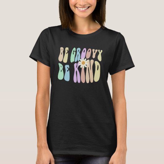 Hippie BE GROOVY BE KIND Retro Stop Bullying Choos T-shirt (Voorkant)