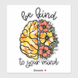 Hippie Boho Wees aardig voor je geest bloem hersen Sticker