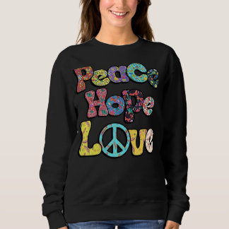 Hippie Flower Peace Love Happy Soul 4 Trui