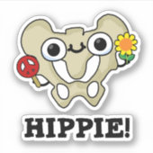 Hippie Funny Hip Bone Pun Sticker (Voorkant)