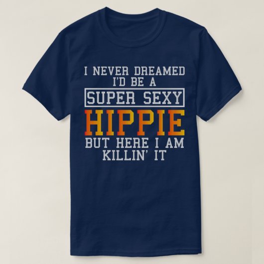 Hippie Funny Hippy Bohemian Gezegde T-shirt (Design voorkant)