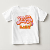 Hippie Groovy Baby T-Shirt