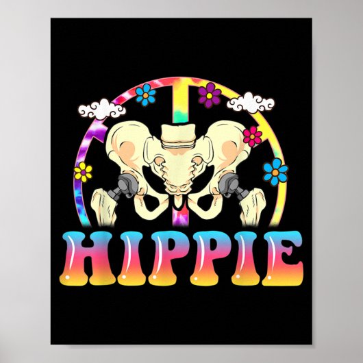 Hippie Hip Replacement Joint Surgery Funny Poster (Voorkant)