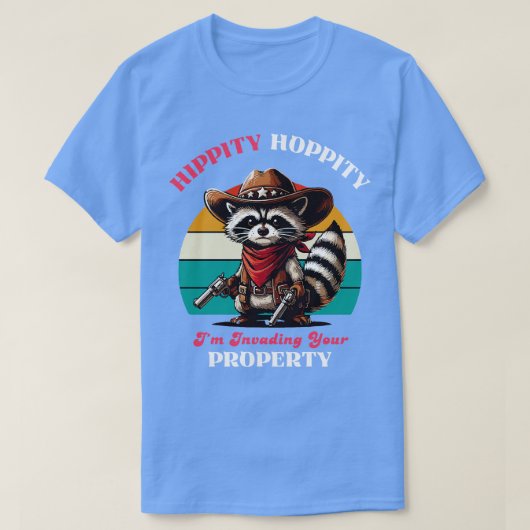 Hippie hoppity in het binnenvallen van uw eigendom t-shirt (Design voorkant)
