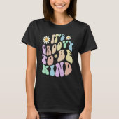 Hippie IT'S GROOVY TO BE KIND Retro Stop Bullying  T-shirt (Voorkant)