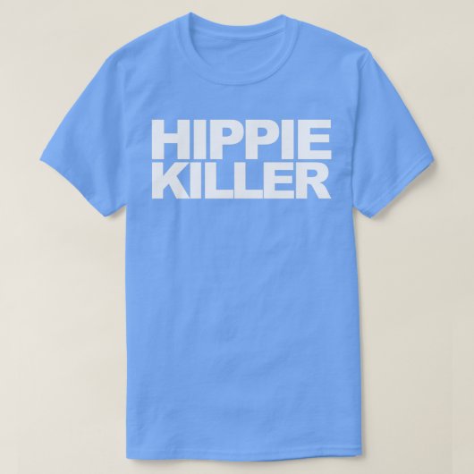 Hippie Killer Funny Quote T-shirt (Design voorkant)