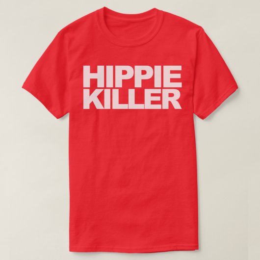 Hippie Killer Funny Quote T-shirt (Design voorkant)