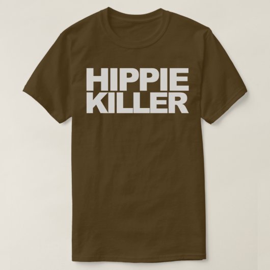 Hippie Killer Funny Quote T-shirt (Design voorkant)
