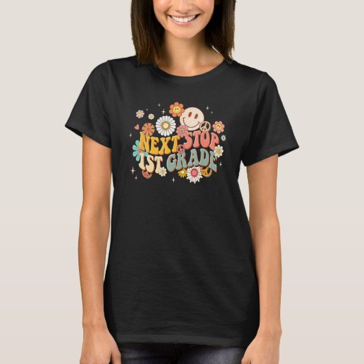 Hippie Next Stop 1st Grade Retro Groovy  Back To S T-shirt (Voorkant)