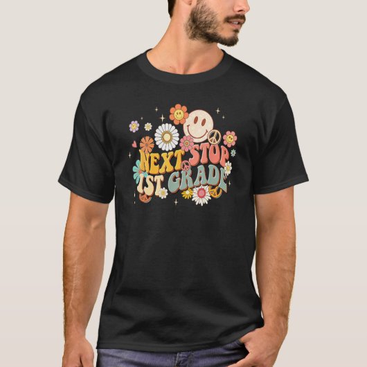 Hippie Next Stop 1st Grade Retro Groovy Back To S T-shirt (Voorkant)