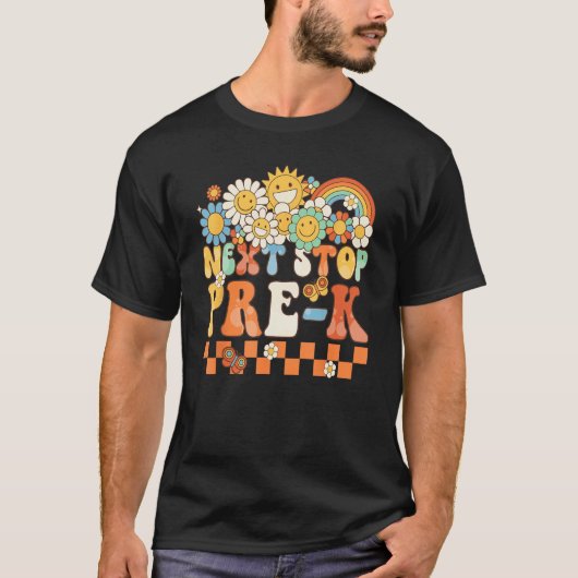 Hippie Next Stop Pre K Retro Groovy  Back To Schoo T-shirt (Voorkant)