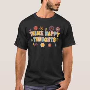 Hippie Think Happy Thoughts Retro Motivatie CH T-shirt