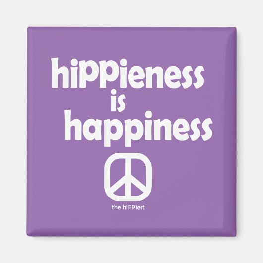Hippieness is Happeness Magnet (Voorkant)
