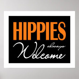 Hippies Altijd welkom Poster