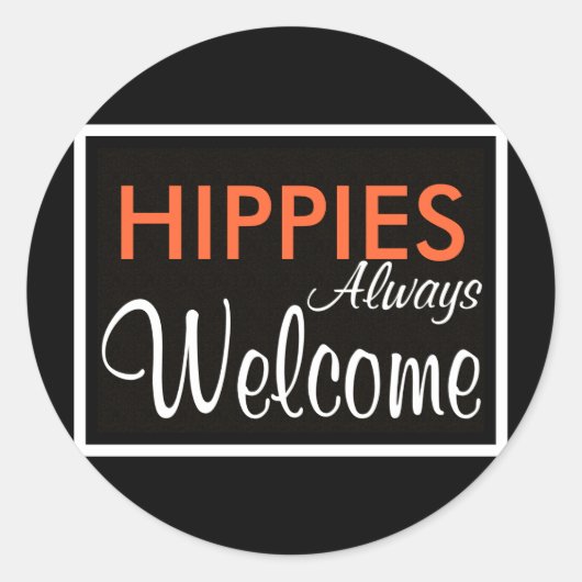 HIPPIES Altijd welkom Ronde Sticker (Voorkant)