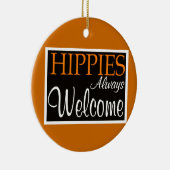 Hippies Altijd welkom - sierlijk Keramisch Ornament (Rechts)