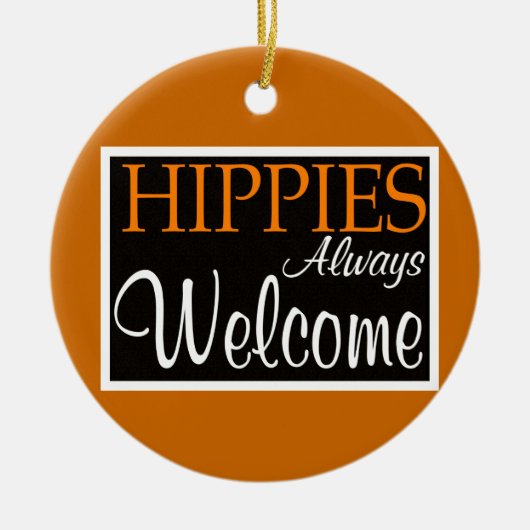 Hippies Altijd welkom - sierlijk Keramisch Ornament (Voorkant)
