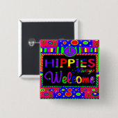 Hippies Welkom altijd Button (Voorkant /achterkant)
