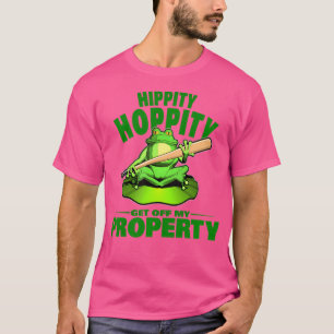 Hippity Hoppity Ga van mijn eigendom af Funny Frog T-shirt