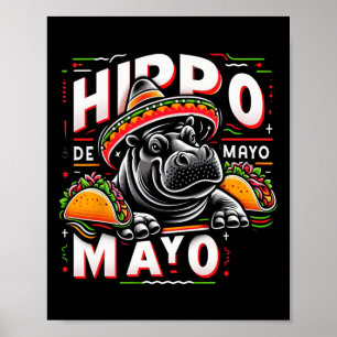 Hippo Cinco de Mayo Funny Mexico Hippopotamus Funn Poster