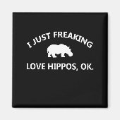 Hippo Lover Gift| Ik ben gewoon dol op hippo oké Magneet (Voorkant)