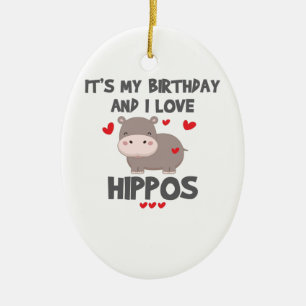 Hippo Lover Het is mijn verjaardag en ik hou van H Keramisch Ornament