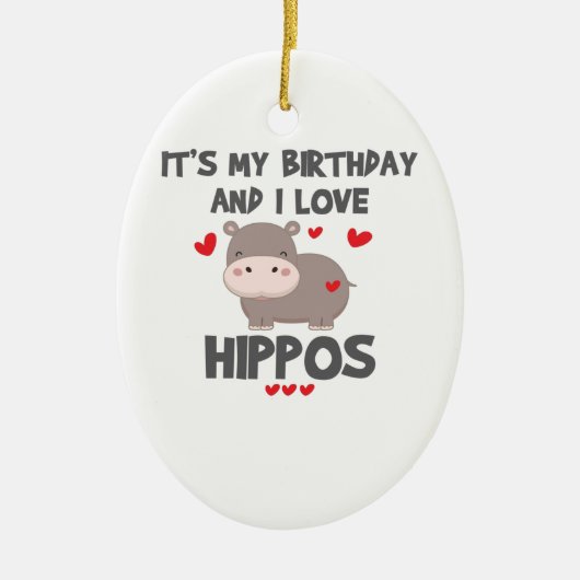 Hippo Lover Het is mijn verjaardag en ik hou van H Keramisch Ornament (Voorkant)