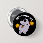 Hippo-pompom-mus Funny Animal Hippo Pun Dark BG Ronde Button 5,7 Cm (Voorkant /achterkant)