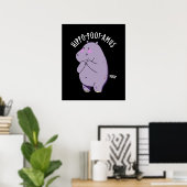 Hippo-poot-amus Grappig Scheten Hippo Pun Donker B Poster (Thuiskantoor)