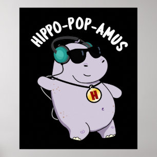 Hippo-pop-amus Funny Pop Music Hippo Pun Dark BG Poster