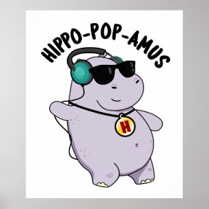 Hippo-pop-amus Funny Pop Music Hippo Pun Poster